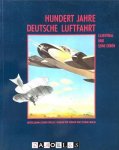 Bertelsman Lexicon Verlag - Hundert Jahre Deutsche Luftfahrt, Lilienthal und seine erben