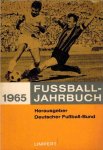 Dr. Wilfried Gerhardt - Fussball-Jahrbuch 1965 Dr. Wilfried Gerhardt - Fussball-Jahrbuch 1965