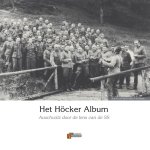 - Het Höcker Album Auschwitz door de lens van de SS