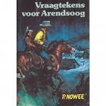 P. Nowee - Vraagtekens voor Arendsoog