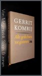 KOMRIJ, GERRIT - Alle gedichten tot gisteren KOMRIJ, GERRIT - Alle gedichten tot gisteren
