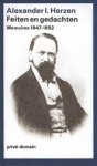 Herzen, Alexander I. - Feiten en gedachten. Memoires 1812-1938 1838-1847 1847-1852. 3 Vols Compleet.
