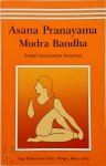 Swami Satyanand Saraswati - Asana, Pranayama, Mudra and Bandha