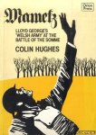 Hughes, Colin - Mametz: Lloyd George's Welsh Army at the Battle of the Somme *SIGNED*