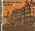 Gans, M.H. - De Amsterdamse Jodenhoek in foto's nu / The Old Jewish Quarter of Amsterdam as it is today.