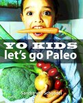 Sandra van Schijndel 233667 - Yo Kids  let's go Paleo