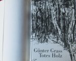 Grass, Günther - Totes Holz. Ein Nachruf