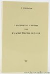 Guilleaume, D. - L'Archidiaconé d'Ardenne dans l'Ancien Diocèse de Liége. [ reprint of 1913 edition Liege ].