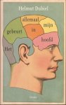 Dubiel, Helmut - Het gebeurt allemaal in mijn hoofd
