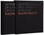 Rucci, Ralph. - Autobiography of a fashion designer, Ralph Rucci : spring 2011 / fall 2011.