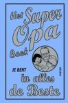 GRIBBLE, J. - Het super opa boek