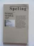 Aarnink, Laetitia; e.a. - Speling Tijdschrift voor bezinning. Jaargang 39 1986 nr.1 De natuur, wat stelt zij voor?