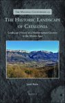Jordi Bol s - Historic Landscape of Catalonia. Landscape History of a Mediterranean Country in the Middle Ages