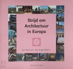 N. Nelissen - Strijd om Architectuur in Europa Een ' kleine mars' door de geschiedenis