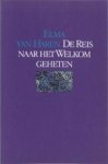 HAREN, E. van - De reis naar het welkom geheten