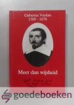 Roodbeen, J. - Gisbertus Voetius 1589-1676. Meer dan wijsheid