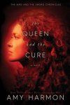 Amy Harmon - The Bird and the Sword Chronicles-The Queen and the Cure