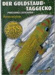 Peter Krause - Der Goldstaub-Tagggecko Phelsuma laticauda