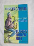 Jonge, H. de - Omnibus: Het peergeheim & Tijgers huilen niet