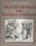 Wolk, Johannes van der - De schetsboeken van Vincent van Gogh