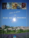Defoort, Anja - Sites et délices du Midi de la France