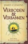 [{:name=>'James Clemens', :role=>'A01'}, {:name=>'Karin Schuitemaker', :role=>'B06'}] - Verboden En Verbannen 1: Het Boek Van Vuur