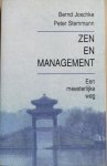 Joschke, Bernd / Stemmann, Peter - ZEN EN MANAGEMENT. Een meesterlijke weg.