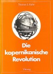 Kuhn, Thomas S. - Die kopernikanische Revolution