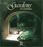Villegas Benjamin/ Cobo-Borda Gustavo Juan - Gardens of Colombia