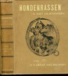 H.A. Graaf Van Bylandt - Hondenrassen deel I Jachthonden en deel II. Niet jachthonden