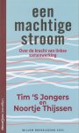 Thijssen, Noortje / Jongers, Tim `S - Een machtige stroom. Over de kracht van linkse samenwerking. Willem Drees-lezing 2023