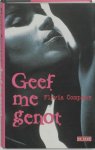 F. Company - Geef me genot