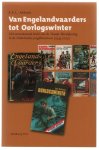 FLL Abbink - Van Engelandvaarders tot Oorlogswinter : het veranderende beeld van de Tweede Wereldoorlog in de Nederlandse jeugdliteratuur (1945-2005)