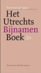 ZOUW, Evert van der - Het Utrechts Bijnamen Boek