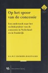Dankers-Hagenaars, D.L.M.T. - Op het spoor van de concessie. Diss.