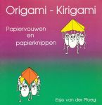 Ploeg, Elsje van der - Origami kirigami. Papiervouwen en papierknippen