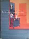 Barents, Els - De kunst van het verzamelen: 20e-eeuwse kunst uit Nederlandse Musea.