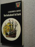 Goldsmith-Carter, G. - Van balsaboot tot bark