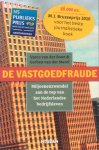 Boon, Vasco van der / Marel, Gerben van der - De vastgoedfraude. Miljoenenzwendel aan de top van het Nederlandse bedrijfsleven