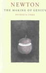 Patricia Fara - Newton The Making of Genius