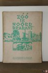CLEERDIN, Vincent (samengesteld onder leiding van) - Zoo is Noord-Brabant. Bijdragen tot de kennis van deze provincie. Haar economische beteekenis, haar uiterlijk, haar geschiedenis