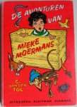 Tol C van den, illustraties Straaten G van - De avonturen van Mieke Moermans Zonnebloemreeks Tol C van den, illustraties Straaten G van - De avonturen van Mieke Moermans Zonnebloemreeks