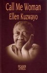 Ellen Kuzwayo - Call Me Woman