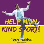 Pieter Loridon 67919, Jeroen Meganck 86836 - Help, mijn kind sport !