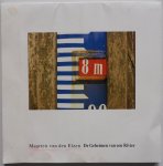 Elzen Maarten van - De geheimen van een rivier Aantekeningen uit een verwaarloosd archief Heimwee naar de Cèvennes Ik laat mij mijn goden niet afnemen  5x fotoblad en 5 x 4 bladen gedichten totaal 25 bladen