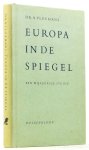 VLOEMANS, A. - Europa in de spiegel. Een wijsgerige studie.