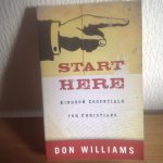 Don Williams - Start Here ,Kingdom Essentials for Christians
