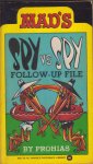 Prohias - MAD's Spy vs Spy Follow-Up File Prohias - MAD's Spy vs Spy Follow-Up File