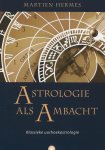 Martien Hermes 126808 - Astrologie als ambacht - klassieke uurhoekastrologie