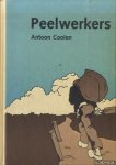 Coolen, Antoon - Peelwerkers (grote letter uitgave) (GROTE LETTER UITGAVE)